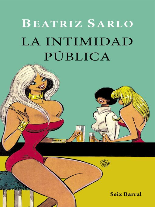 Title details for La intimidad pública by Beatríz Sarlo - Available